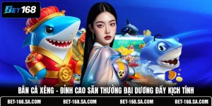 Bắn Cá Xèng